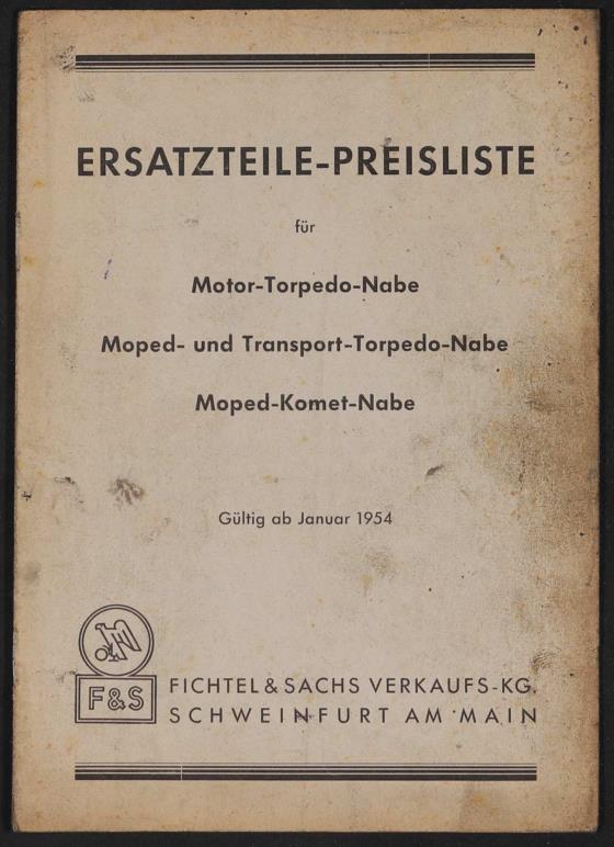 Fichtel u. Sachs Ersatzteile-Preisliste für Motor- Moped- Transport- Torpedo und Moped Komet Nabe 1954