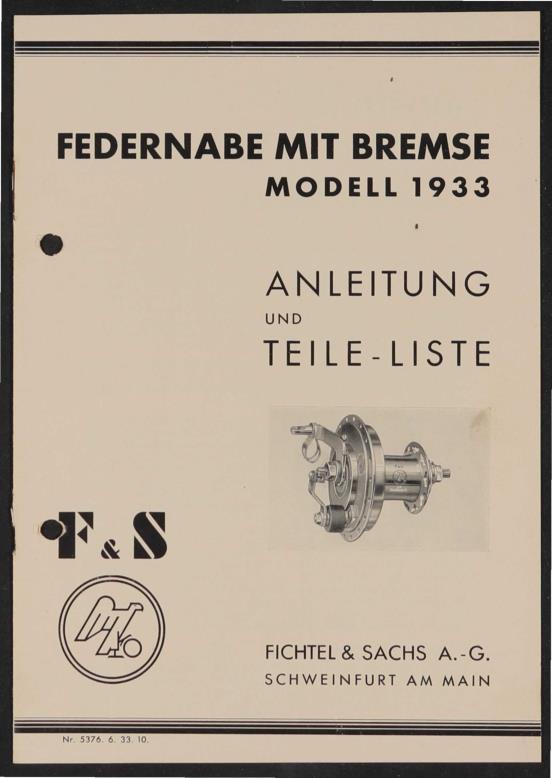 Fichtel u. Sachs Federnabe mit Bremse Modell 1933 Anleitung und Teileliste 1935