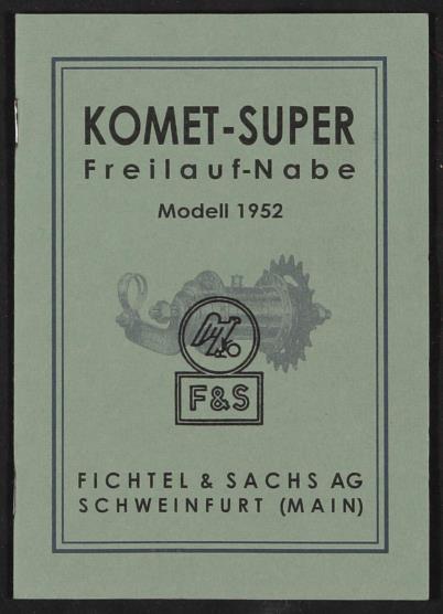 Fichtel u. Sachs Komet Freilauf-Nabe Modell 1952 Info-Broschüre 1955