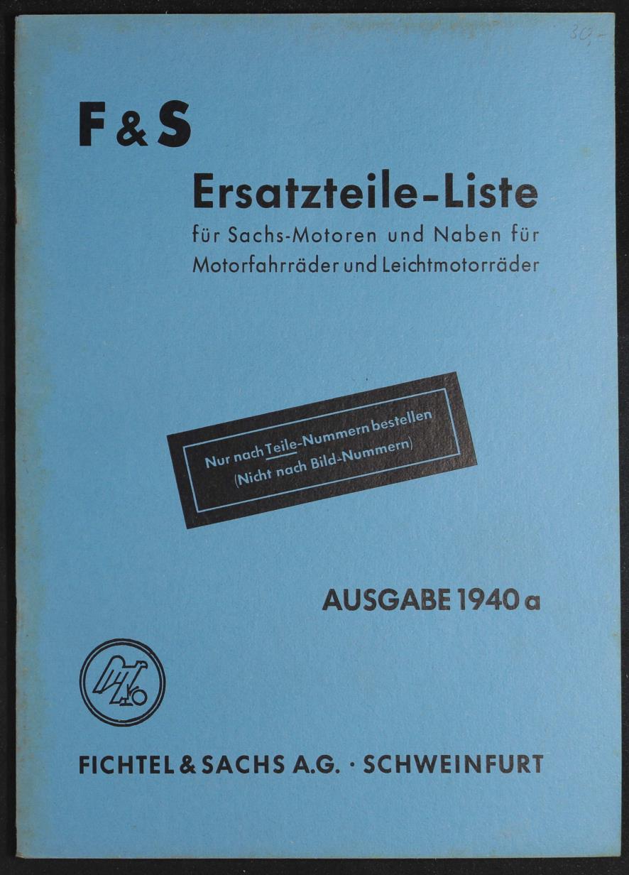 Fichtel und Sachs Ersatzteilliste für Motoren und Naben für Motorfahrräder Ersatzteilliste 1940