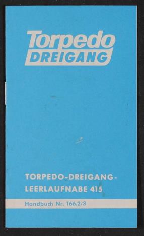 Fichtel und Sachs Torpedo Dreigang Leerlaufnabe 415 Handbuch 1971