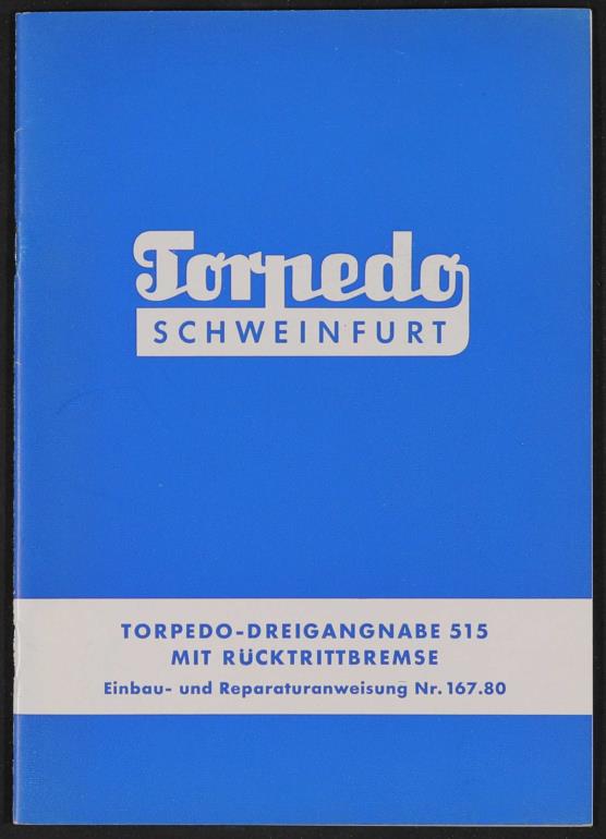 Fichtel und Sachs Torpedo Dreigangnabe mit Bremse Einbau- und Reparaturanweisung 1960er Jahre
