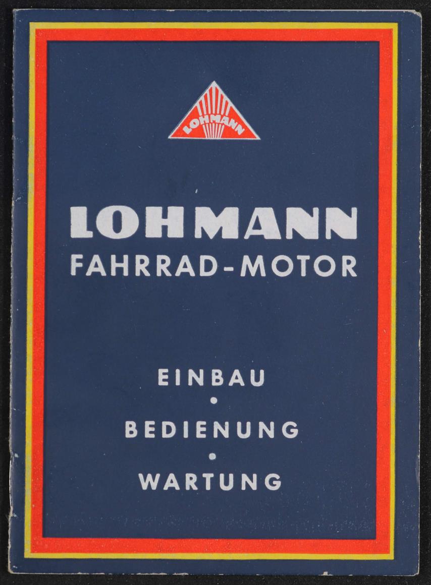 Lohmann-Fahrradmotor Type 500 Einbau Bedienung Wartung Betriebsanleitung 1951